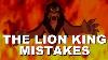 Disney The Lion King Movie Mistakes You Missed The Lion King Goofs