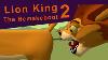 Lion King 2 The Remakeboot