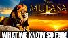 Mufasa The Lion King What We Know So Far