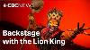 Take A Look Behind The Scenes At Disney S The Lion King