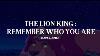 The Lion King Remember Who You Are Hans Zimmer